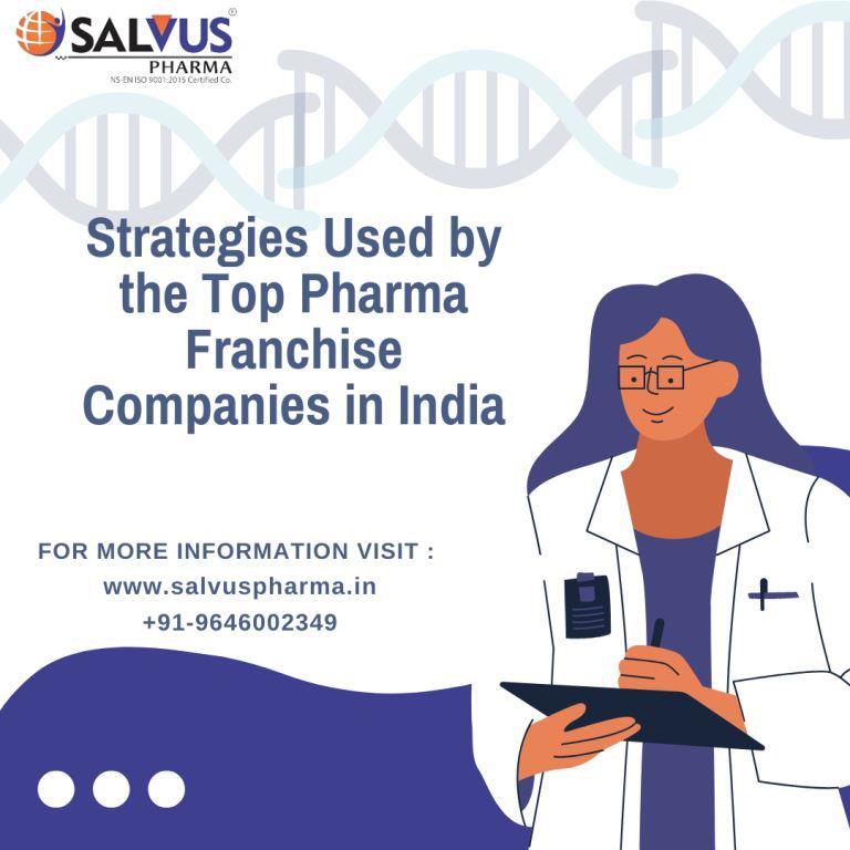 Strategies Used by the Top Pharma Franchise Companies in India