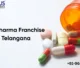 PCD Pharma Franchise in Telangana